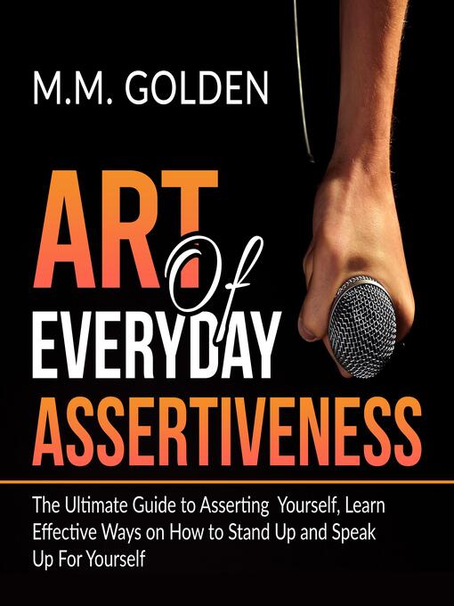 Title details for Art of Everyday Assertiveness by M.M. Golden - Wait list